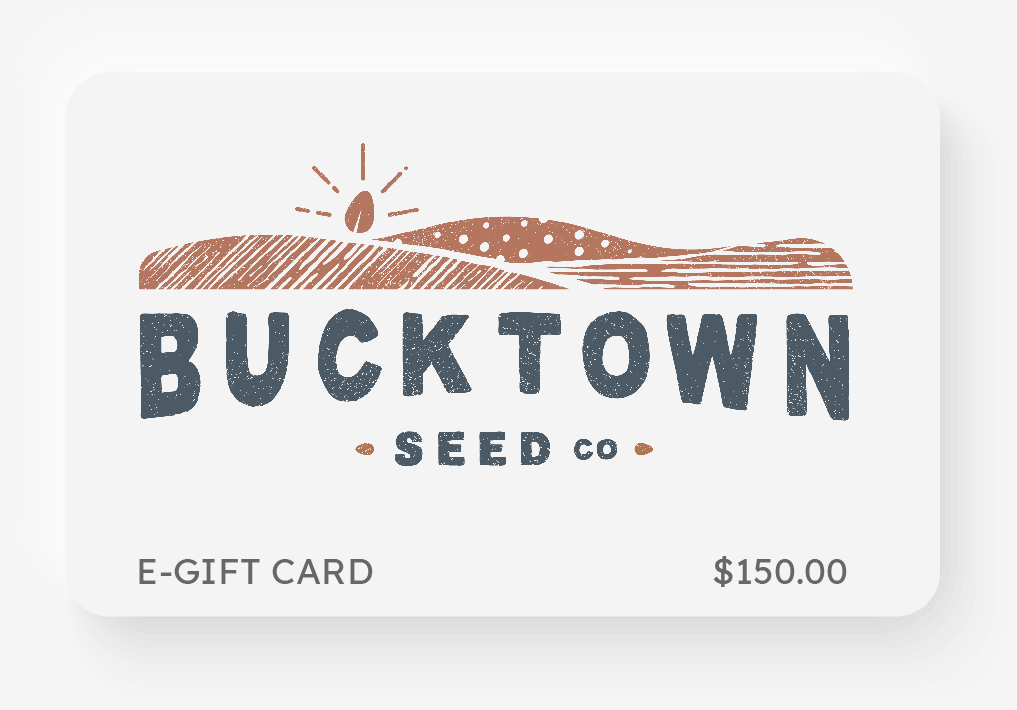 E-Gift Card - Bucktown Seed Co.